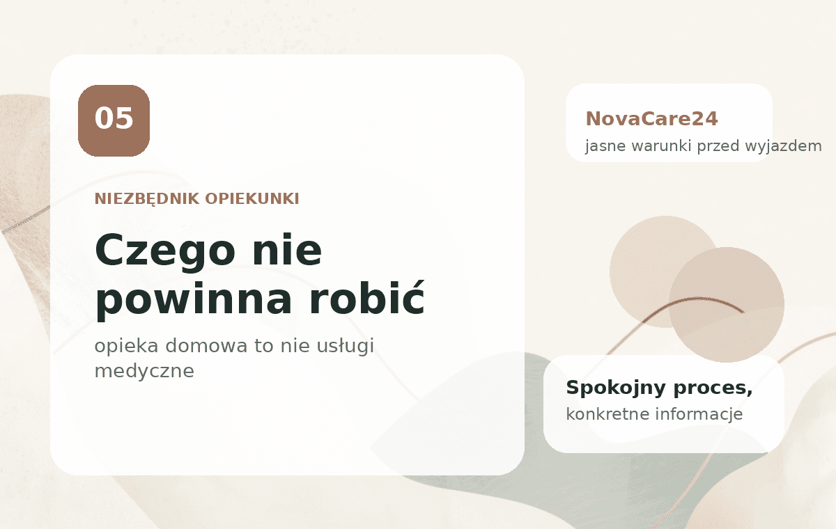 Czego opiekunka nie powinna robić?